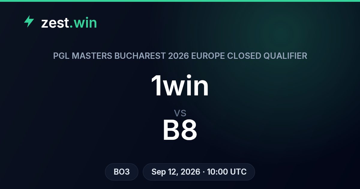 1win vs B8 Prediction — PGL Masters Bucharest EU Qualifier