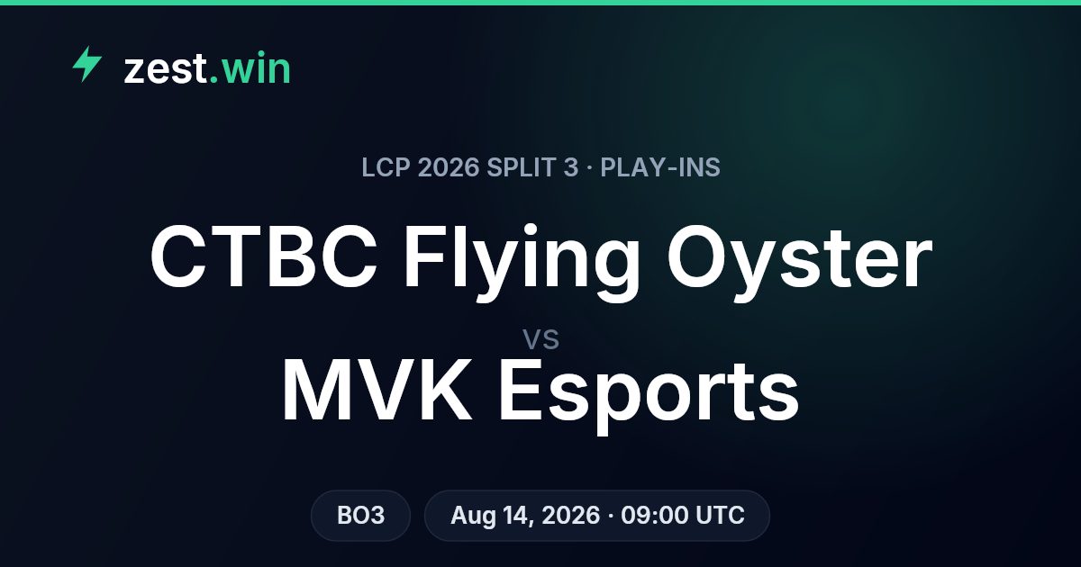 CTBC Flying Oyster vs MVK Esports: LCP 2026 Split 3 Play-Ins Preview