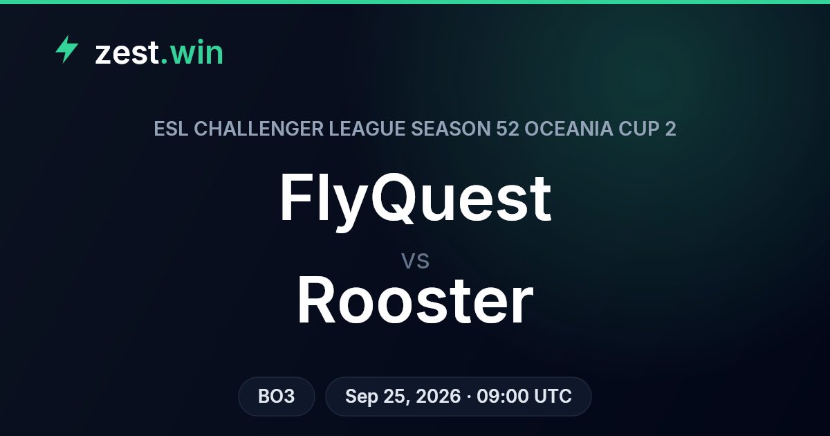 FlyQuest vs Rooster Prediction — ESL Challenger League Oceania