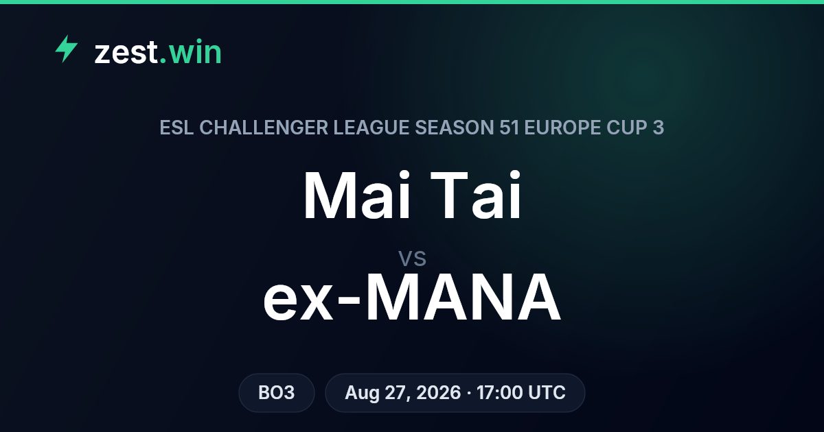 Mai Tai vs ex-MANA Prediction — ECL S51 Europe Cup 3