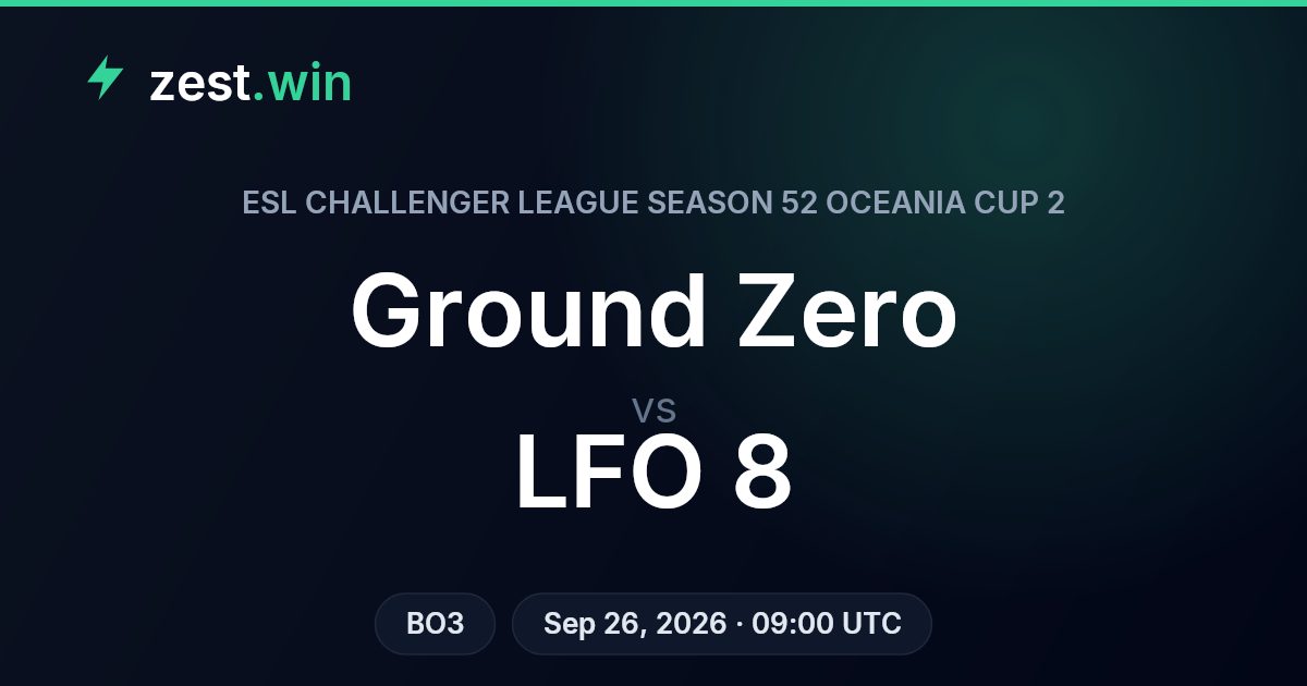 Ground Zero vs LFO 8 Prediction — ESL Challenger League Oceania