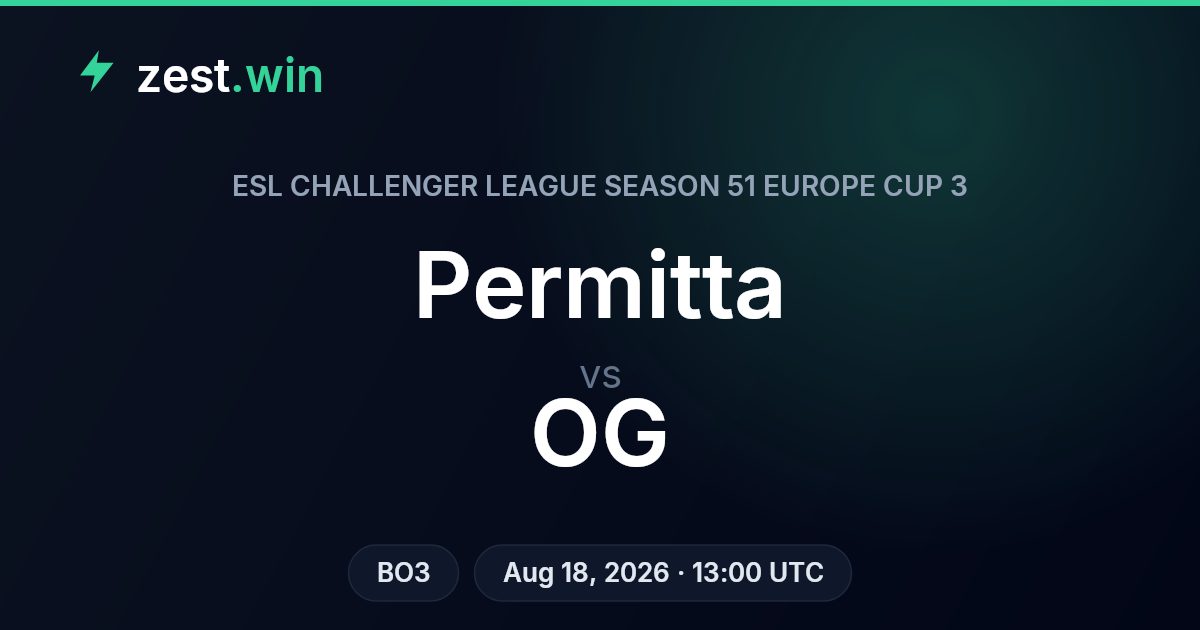 Permitta vs OG – ESL Challenger League Europe Cup 3 Prediction