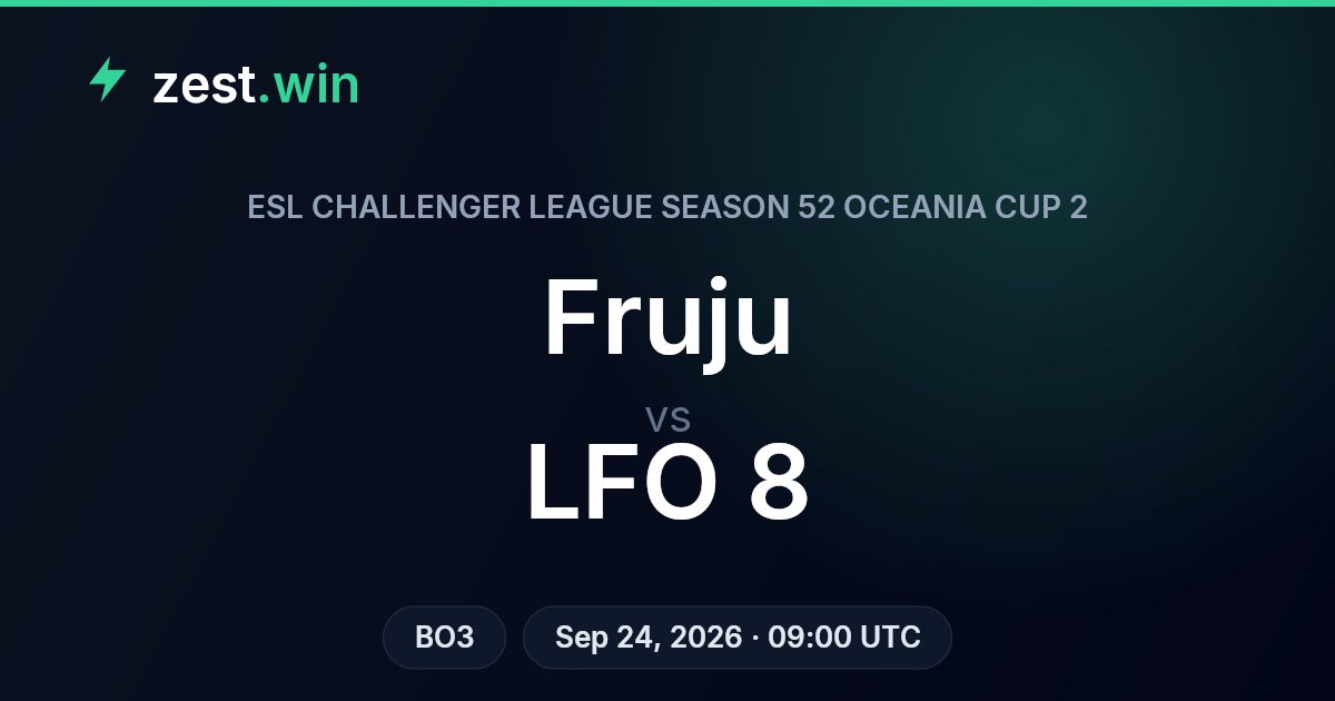 Fruju vs LFO 8 Prediction — ESL Challenger League Oceania