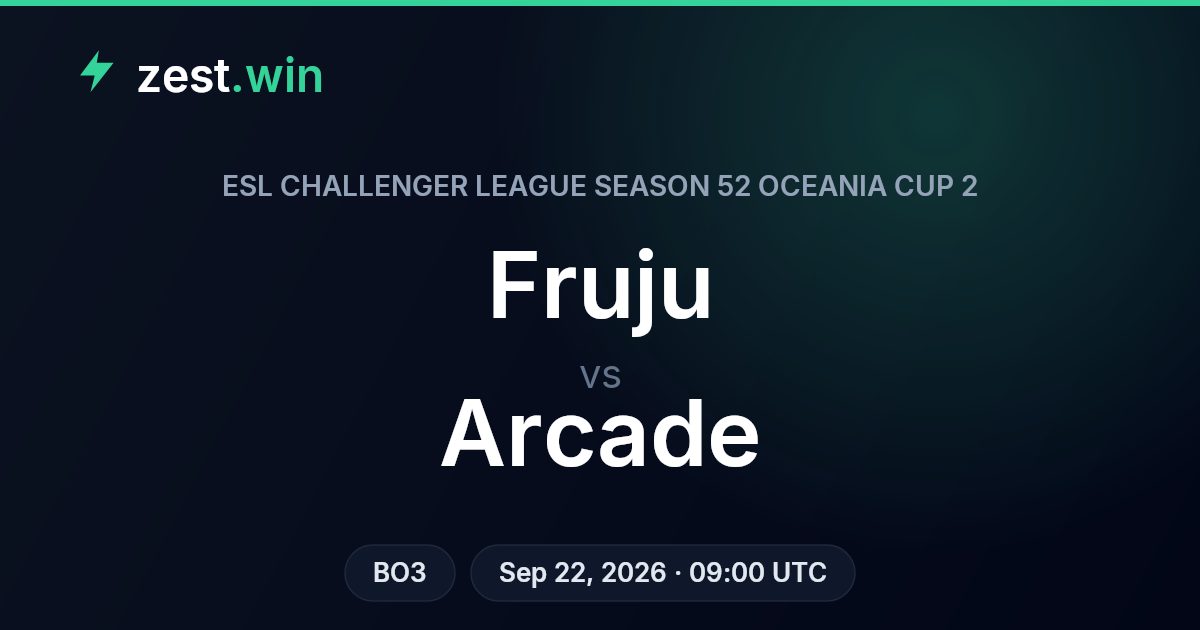 Fruju vs Arcade Prediction — ESL Challenger League Oceania