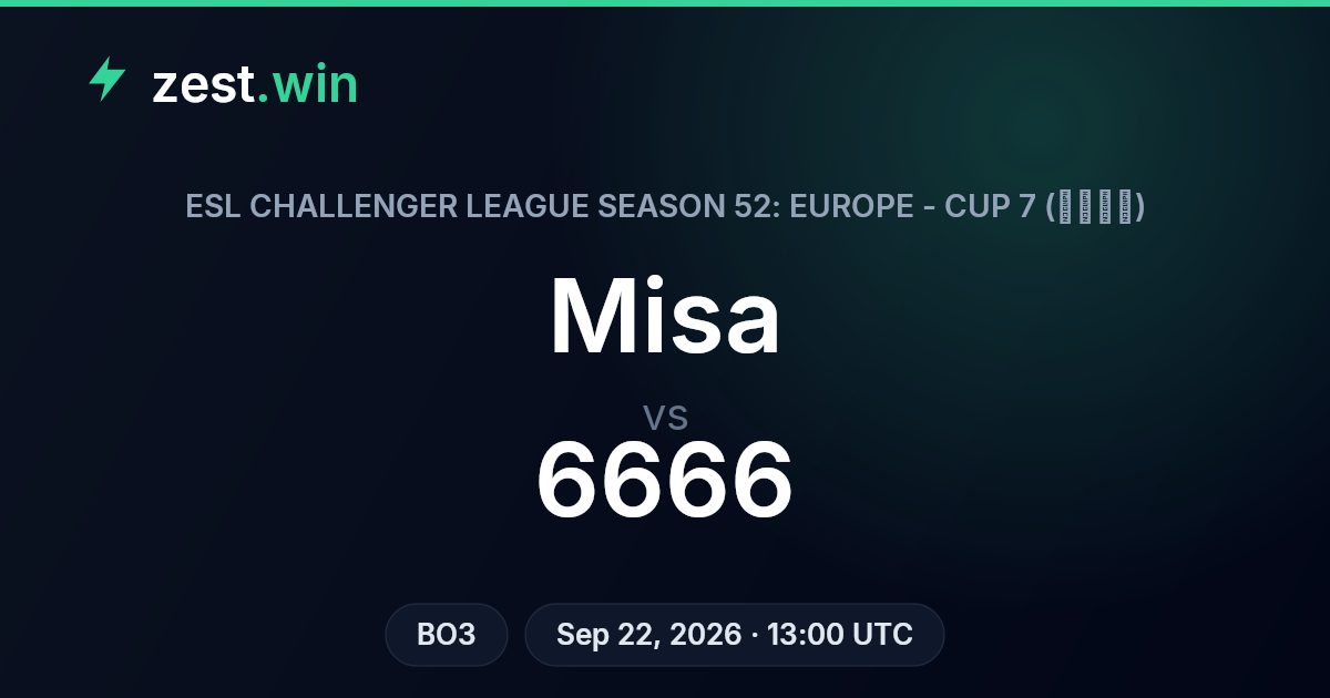 Misa vs 6666 Prediction — ESL Challenger League Cup 7
