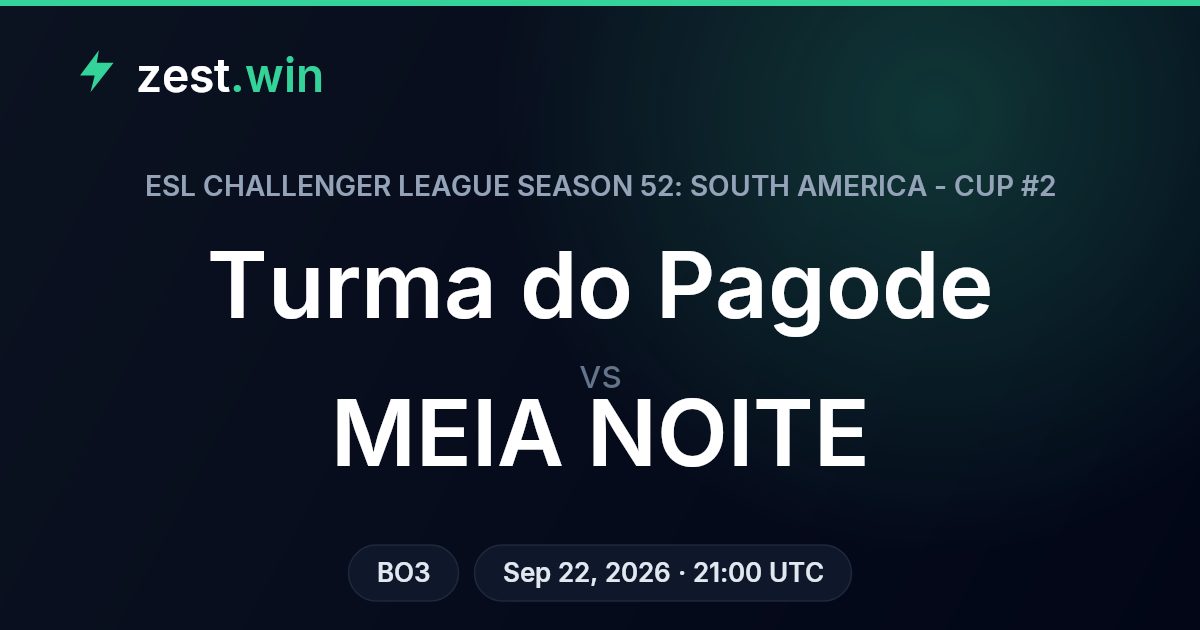 Turma do Pagode vs MEIA NOITE Prediction — ESL Challenger S52