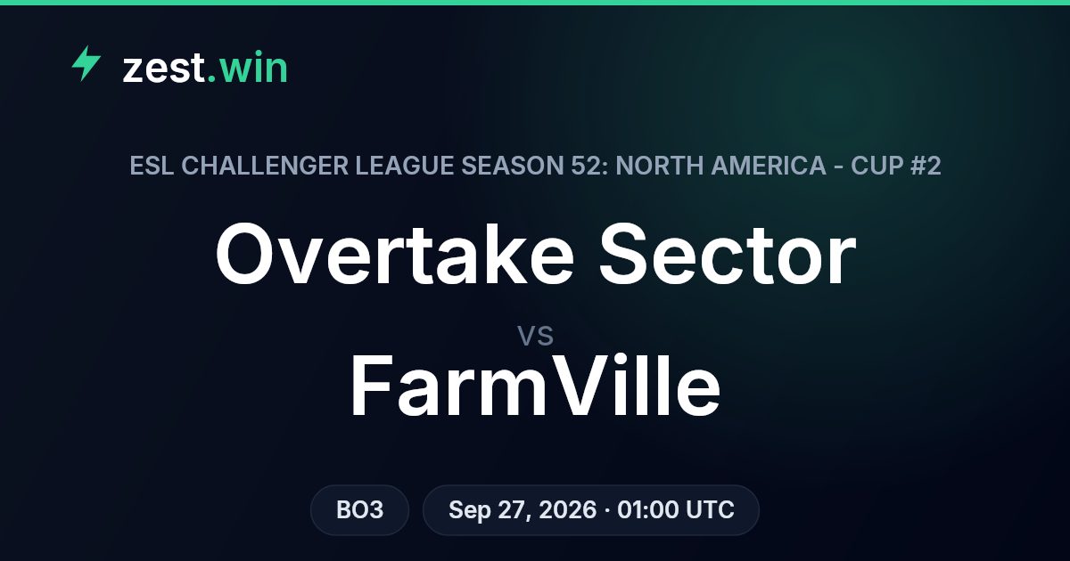 Overtake Sector vs FarmVille Prediction — ESL Challenger League