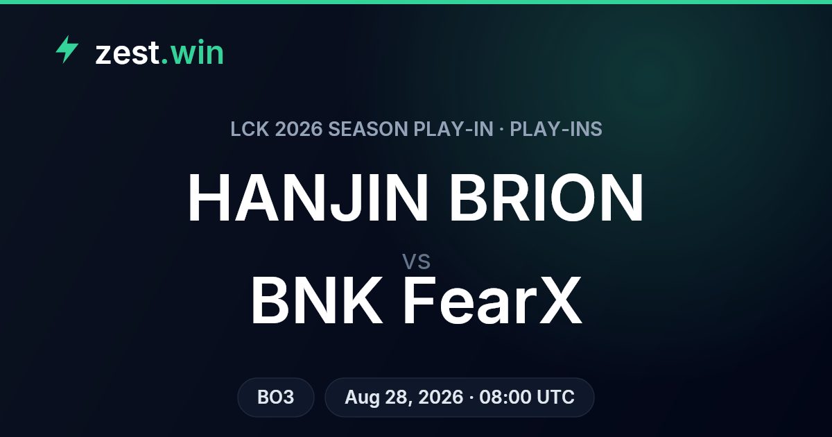 HANJIN BRION vs BNK FearX Prediction — LCK 2026 Season Play-In