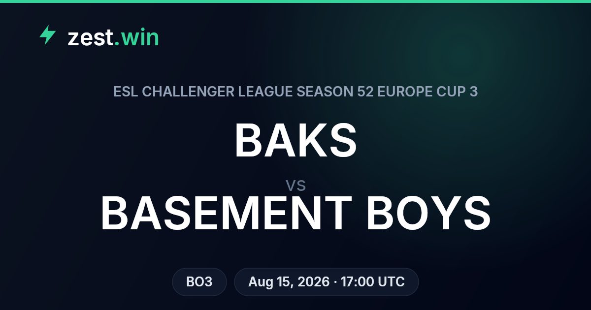 BAKS vs BASEMENT BOYS: ESL Challenger League S52 Europe Cup 3 Prediction