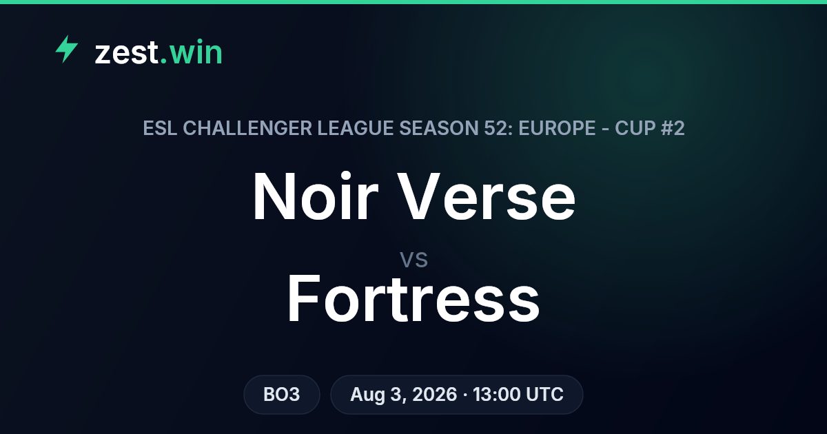 Noir Verse vs Fortress – ESL Challenger League Prediction